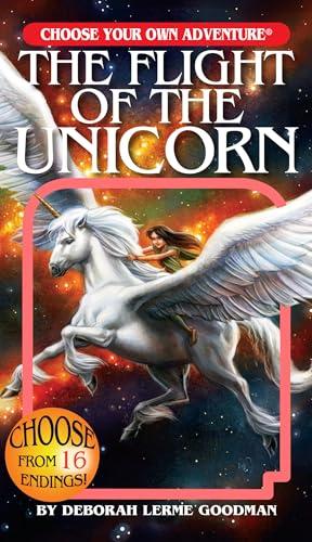 The Flight of the Unicorn (Choose Your Own Adventure)