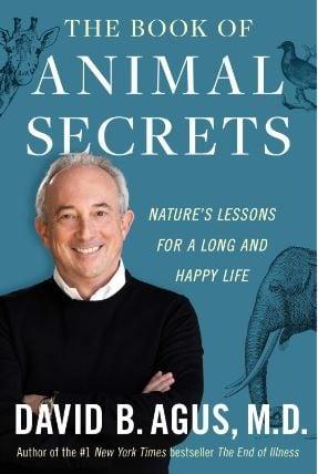 The Book of Animal Secrets: Nature's Lessons for a Long and Happy Life