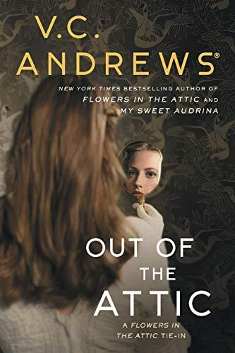 Out of the Attic (Dollanganger, Bk. 10)
