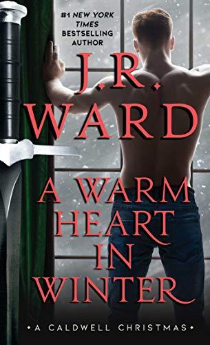 A Warm Heart in Winter (The Black Dagger Brotherrhood World)