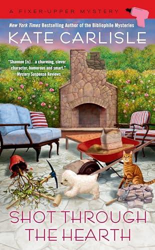 Shot Through the Hearth (Fixer-Upper Mysteries, Bk. 7)