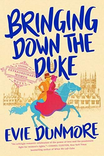 Bringing Down the Duke (A League of Extraordinary Women, Bk. 1)