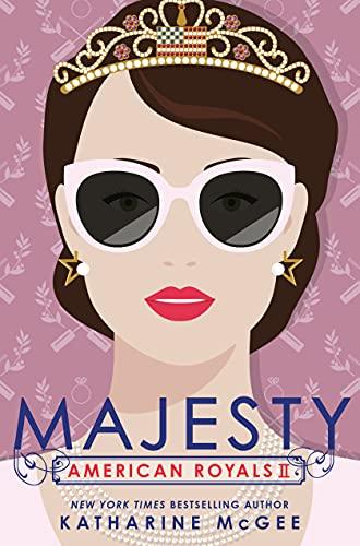 Majesty (American Royals, Bk. 2)