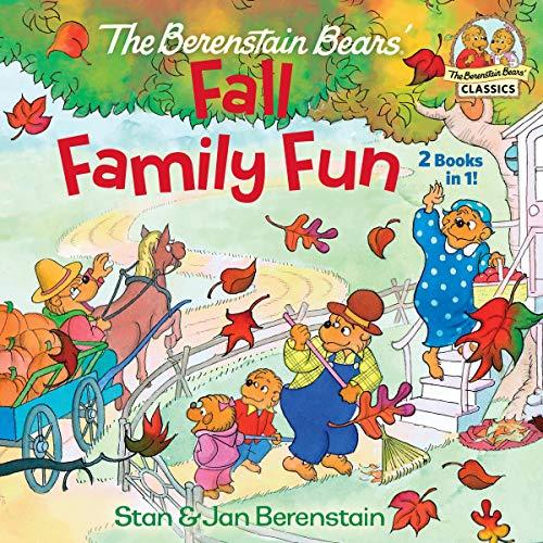 The Berenstain Bears' Fall Family Fun (The Berenstain Bears' Classics)