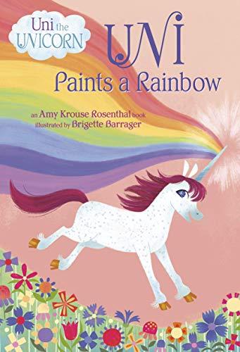 Uni Paints a Rainbow (Uni the Unicorn)