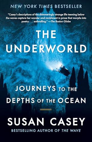 The Underworld: Journeys to the Depths of the Ocean