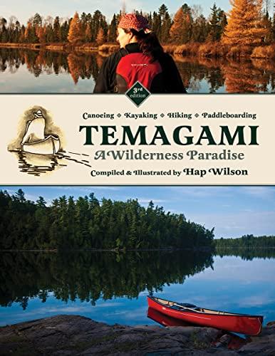 Temagami: A Wilderness Paradise (3rd Edition)