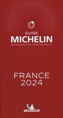 France 2024: Restaurants & Hebergements (Michelin Red Guide)