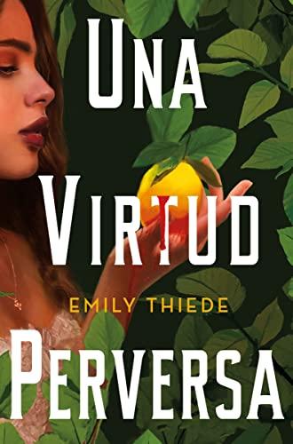 Una Virtud Perversa (La Ultma Finestra, Bk. 1)
