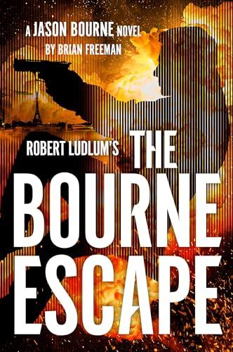 Robert Ludlum's The Bourne Escape (Jason Bourne, Bk. 21)