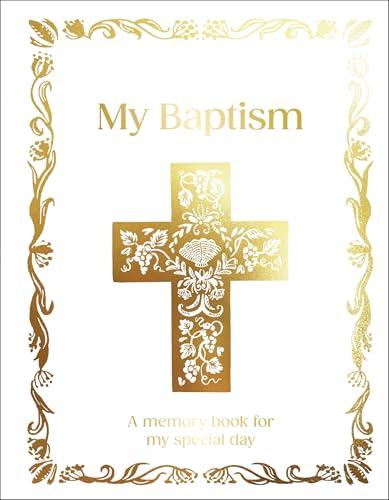 My Baptism: My Memory Book for My Special Day