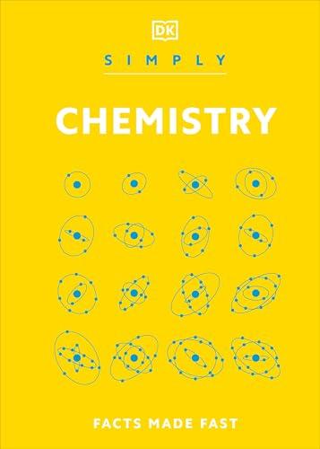 Simply Chemistry (DK Simply)