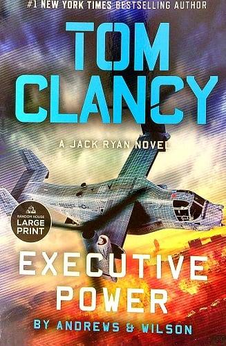 Tom Clancy Executive Power (Jack Ryan Bk. 26 - Large Print)