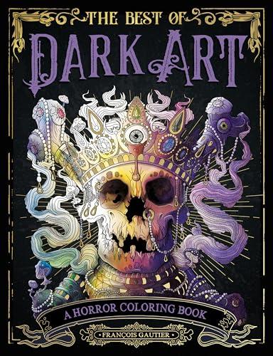 The Best of Dark Art: A Horror Coloring Book
