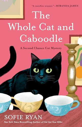 The Whole Cat and Caboodle (A Second Chance Cat Mystery, Bk. 1)