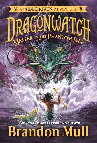 Master of the Phantom Isle (Dragonwatch, Bk. 3)