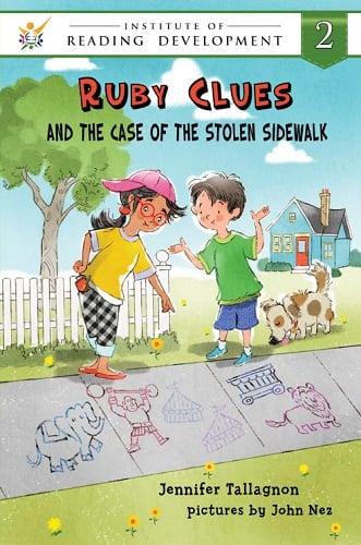 Ruby Clues and the Case of the Stolen Sidewalk (Institute of Reading Development Young Reader Series, Level 2)