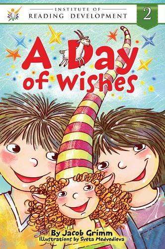 A Day of Wishes (Institute of Reading Development Young Reader Series, Level 2)