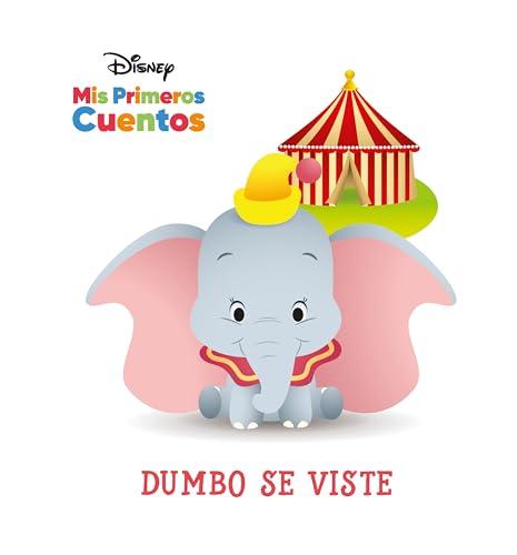 Dumbo Se Viste (Disney Mis Primeros Cuentos)