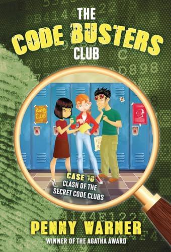 Clash of the Secret Code Clubs (The Code Busters Club, Bk. 10)
