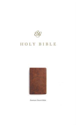 ESV, Premium Church Holy Bible (TruTone, Brown)