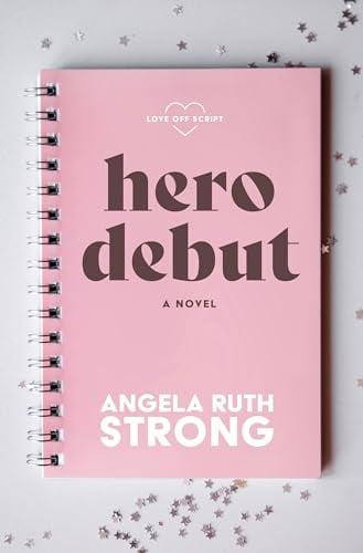 Hero Debut (Love Off Script, Bk. 2 - Large Print)
