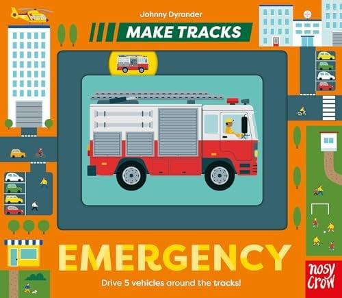Emergency: Drive 5 Vehicles Around the Tracks! (Make Tracks, Bk. 5)
