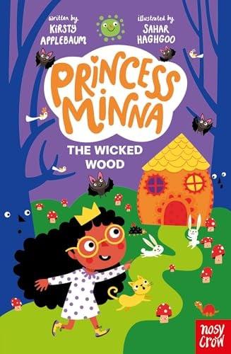 The Wicked Wood (Princess Minna, Bk. 3)