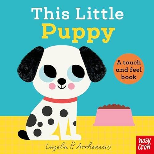 This Little Puppy: A Touch and Feel Book (This Little...)