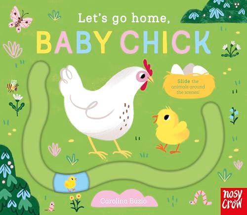 Let's Go Home, Baby Chick