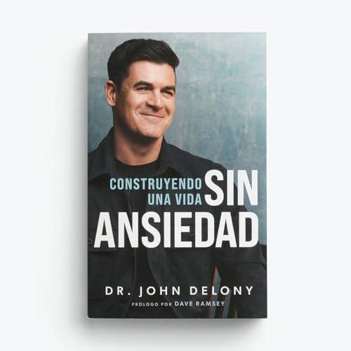 Construyendo Una Vida Sin Ansiedad