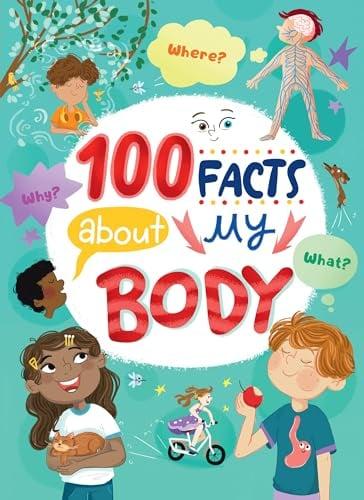 100 Facts About My Body (Clever Facts)