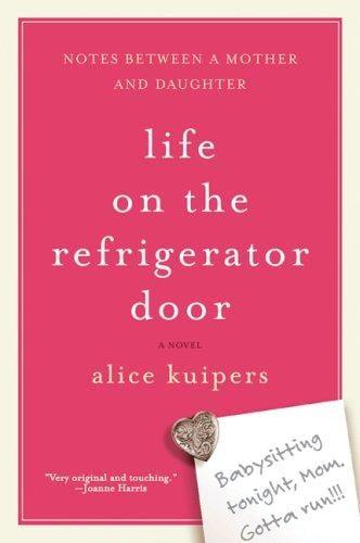Life on the Refrigerator Door: Notes Between a Mother and Daughter