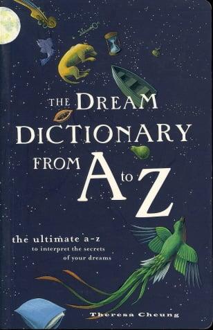 The Dream Dictionary From A to Z
