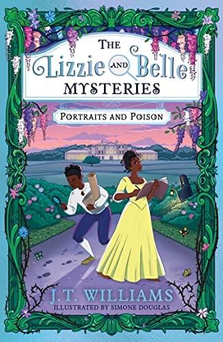 Portraits and Poison (The Lizzie and Belle Mysteries, Bk. 2)