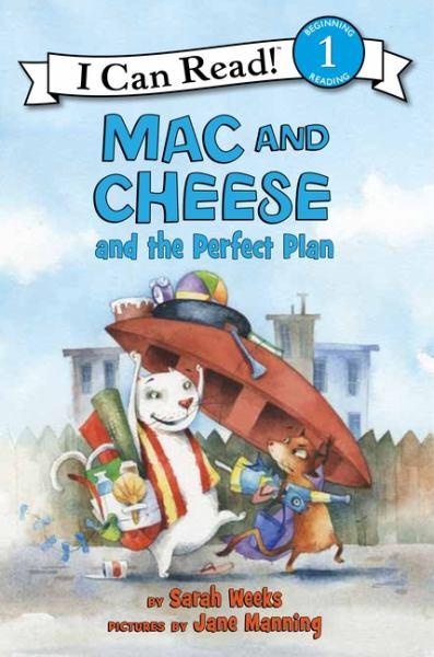 Mac and Cheese and the Perfect Plan (I Can Read, Level 1)