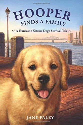 Hooper Finds a Family: A Hurricane Katrina Dog's Survival Tale