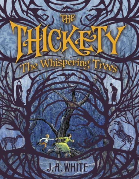 The Whispering Trees (The Thickety, Bk. 2)
