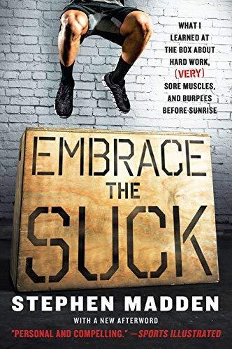 Embrace the Suck