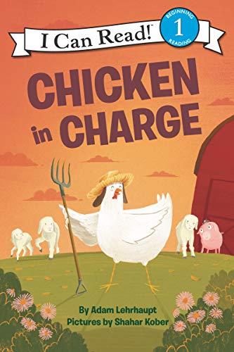 Chicken in Charge (I Can Read, Level 1)