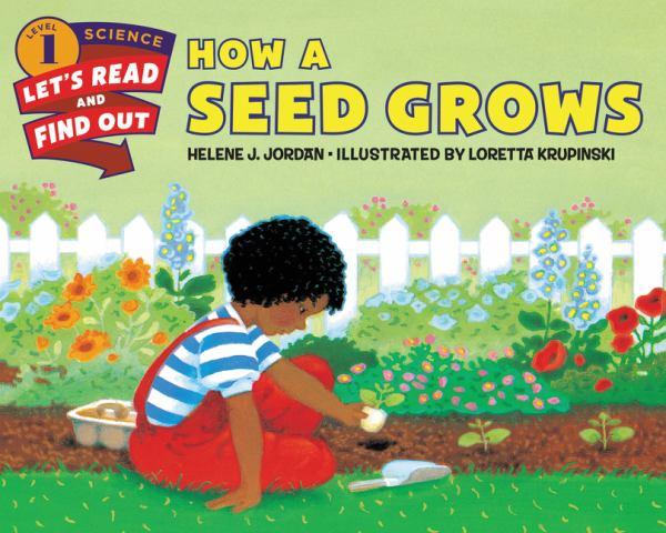 How a Seed Grows (Let's-Read-And-Find-Out Science, Level 1)