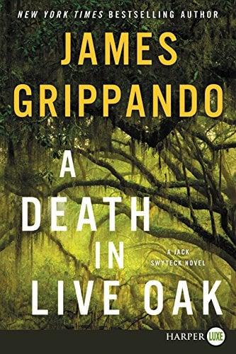 A Death in Live Oak (Jack Swyteck - Large Print)