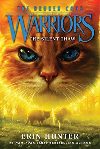 The Silent Thaw (Warriors: The Broken Code, Bk. 2)