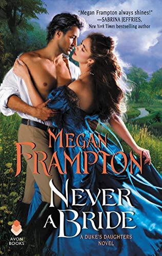 Never a Bride (A Duke's Daughters Novel, Bk. 1)