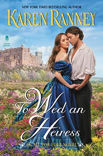 To Wed an Heiress (All for Love, Bk. 2)