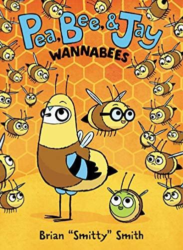 Wannabees (Pea, Bee & Jay, Bk. 2)