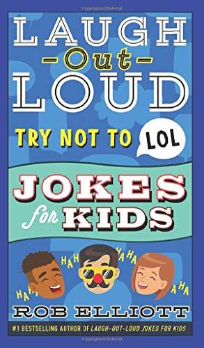 Laugh - Out - Loud Try Not To LOL Jokes for Kids
