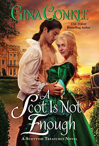 A Scot Is Not Enough(Scottish Treasures, Bk. 2)