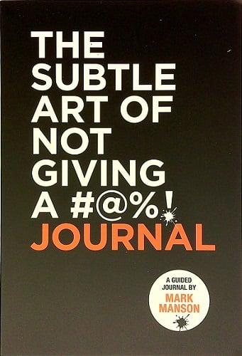 The Subtle Art of Not Giving a #@%! Journal