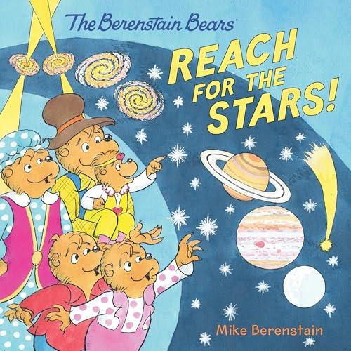 Reach for the Stars! (The Berenstain Bears)